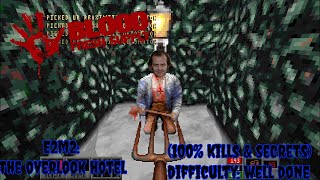 Blood Fresh Supply  E2M4 The Overlook Hotel 100 Kill amp Secrets Difficulty Well Done [upl. by Amalburga307]