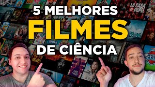 OS 5 MELHORES FILMES DE CIÊNCIA PARA ASSISTIR EM 2021 [upl. by Sillihp517]