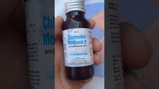 Chlorhexidine Mouthwash IP Uses in Hindi  How to use Chlorhexidine Mouthwash [upl. by Wawro]