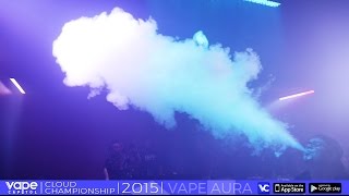 VC Cloud Championships  Vape Aura  Mens Cloud [upl. by Raffo806]