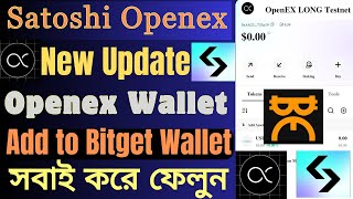 Openex Wallet Add to Bitget Wallet  OEX Wallet Add to Bitget  Satoshi New Update  OEX Update [upl. by Krell456]