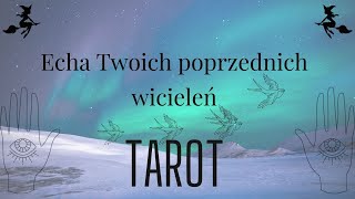 ✨🐉✨ Echa Twoich poprzednich wcieleń  TAROT 🔮 [upl. by Ellirpa]