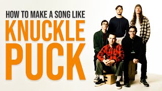 How To Make Music Like Knuckle Puck [upl. by Suirred]