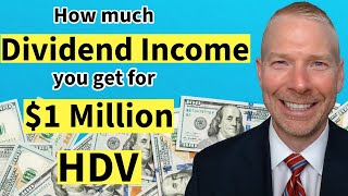 HDV ETF How much Dividend Income you get for 1 Million Ethan S Braid CFA [upl. by Allevon535]