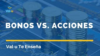 Principales diferencias entre Bonos y Acciones  Valu Te Enseña [upl. by Knowles]