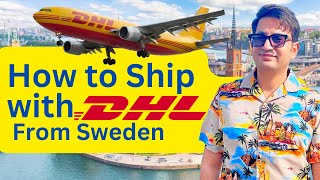 How to Send an International Parcel with DHL from Sweden  Create a Shipping Label [upl. by Ailil]