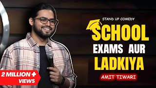 School Exams amp Ladkiya  Standup Comedy  Amit Tiwari standupcomedy amittiwari boardexams [upl. by Kappel]