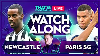 NEWCASTLE vs PSG LIVE Watchalong with Mark Goldbridge [upl. by Janot]