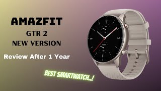 Amazfit GTR 2 New Version  Review After 1 Year [upl. by Minoru]