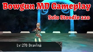 Bowgun MD Solo stoodie 220 Gameplay  Toram Online [upl. by Hutner]