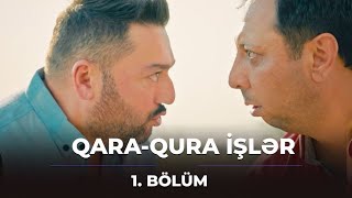 QaraQura İşlər  1ci bölüm [upl. by Sixele]