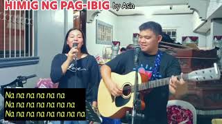 Himig Ng PagIbig by Asin  Live Acoustic Cover  Selina Joycee amp Elexir [upl. by Arocat]