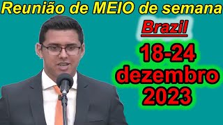 Reunião de Meio Semana 1824 dezembro 2023 Portugues Brasil [upl. by Ettolrahc]