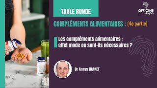 Les Compléments Alimentaires I PART 4 Dr Anass HARKET I OFFICINE EXPO 2024 [upl. by Repooc]