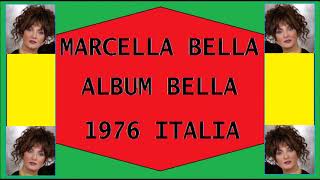 6 Parli parli  Marcella bella Album Bella 76 [upl. by Tsuda]