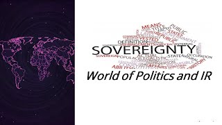 Sovereignty Understanding the Concept BS Political Science [upl. by Nadabb706]