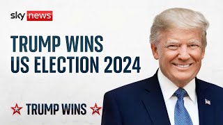 Donald Trump wins US election 2024 in political comeback  Sky News coverage [upl. by Noerb]