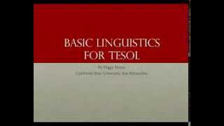 Basic Linguistics for TESOL [upl. by Ateloiv]