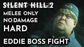 EDDIE BOSS FIGHT No Damage  Melee Only  Hard – SILENT HILL 2 REMAKE Gameplay [upl. by Dumas]