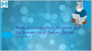 Mule 4 Dockerization Register and Set Up Servers and Server Group [upl. by Esya]