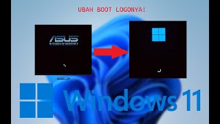 Cara ganti boot logo di Windows 11 100 Berhasil [upl. by Attenwahs]