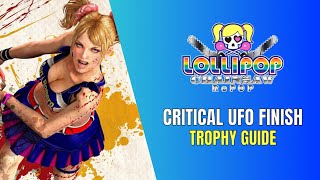 Lollipop Chainsaw RePOP Critical UFO Finish Trophy  Achievement Guide [upl. by Phia]