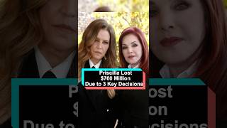 Priscilla Controlled Lisa Maries Entire Estate but Three Decisions Cost Her 760 Millionforyou [upl. by Ettenoj853]