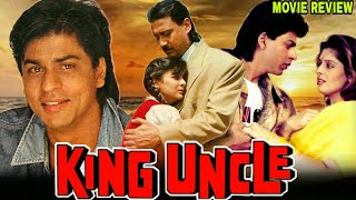 King Uncle 1993 Hindi Movie Review  Jackie Shroff  Shahrukh Khan  Nagma  Paresh Rawal [upl. by Edahc818]