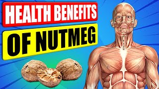 14 Scientifically Proven Health Benefits Of Nutmeg [upl. by Hedveh]