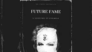 L’anonyme  Future Fame Ft Exemple By MR PROD [upl. by Cassy558]