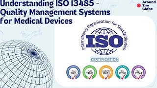 Understanding ISO 13485  Quality Management Systems for Medical Devices [upl. by Aicilef]