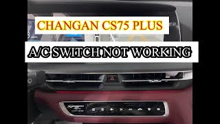 CS75 plus AC SWITCH NOT WORKING [upl. by Yeldud]