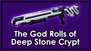 Destiny 2 The God Roll Weapons of Deep Stone Crypt [upl. by Kalam]