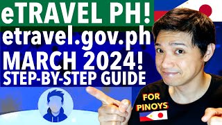 🇯🇵🇵🇭 MARCH 2024 LATEST STEPBYSTEP GUIDE eTRAVEL GOVPH REGISTRATION TRAVEL ninjawifi etravel [upl. by Shaina]