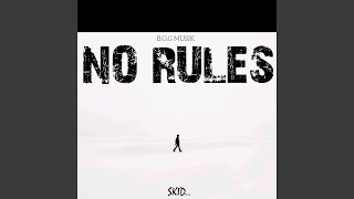 NO RULES [upl. by Cod221]