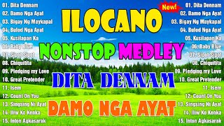 Ilocano Songs Nonstop Medley 2024 🍀 The Best Ilocano Love Songs ilocano [upl. by Jessi858]