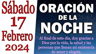 🙏Oración de la Noche de hoy Sábado 17 de Febrero de 2024✨ [upl. by Strawn211]