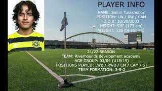 Riverhounds Academy U19 2122 Season Recap Samir Turakhonov [upl. by Naik747]