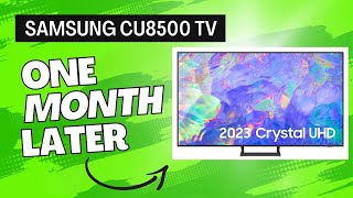 Samsung CU8500 Crystal UHD TV 1 Month Later Review [upl. by Ecneps911]