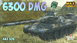 AMX 30B with 6300 DAMAGE ⭕️ Ace Badge ⭕️ WoT Blitz Gameplay [upl. by Cele]