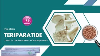 Teriparatide injection The information you need [upl. by Emolas]