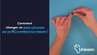 Tutoriel  Comment changer un pare cérumen sur un appareil auditif RIC à embout sur mesure [upl. by Hapte861]