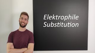 Elektrophile Substitution [upl. by Heti]