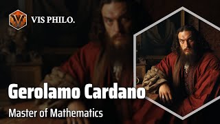 Gerolamo Cardano Renaissance Mathematical Genius｜Philosopher Biography [upl. by Nivej]