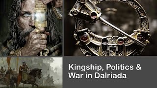 Kingship Politics and War in Dalriada [upl. by Jolynn]