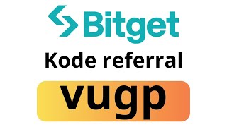 Kode referral Bitget vugp  Daftar sekarang dan dapatkan BONUS 6200 di Bitget [upl. by Netaf]