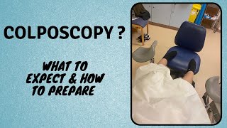 COLPOSCOPY WHAT TO EXPECT amp HOW TO PREPARE [upl. by Nodaj]