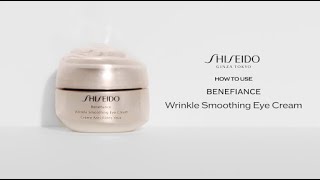 How To Use Benefiance Wrinkle Smoothing Eye Cream  Shiseido [upl. by Reyotal176]