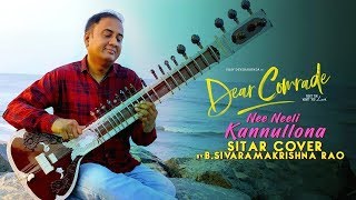 Nee Neeli Kannullona  Dear Comrade  Sitar Cover by Sivaramakrishna Rao [upl. by Filide204]