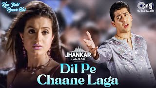 Dil Pe Chaane Laga Hai Nasha Pyar Ka  Jhankar  KK  Sunidhi Chauhan  Hindi Love Song [upl. by Nnyrat141]